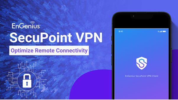 EnGenius SecuPoin, una nuova soluzione per i problemi legati alla VPN