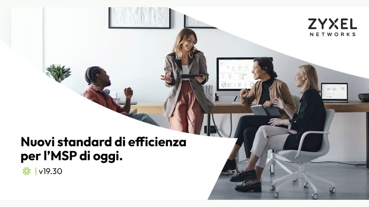 Zyxel Networks offre agli MSP nuovi strumenti per crescere e scalare il business